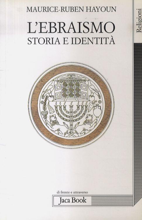L' ebraismo. Storia e identità - Maurice-Ruben Hayoun - copertina