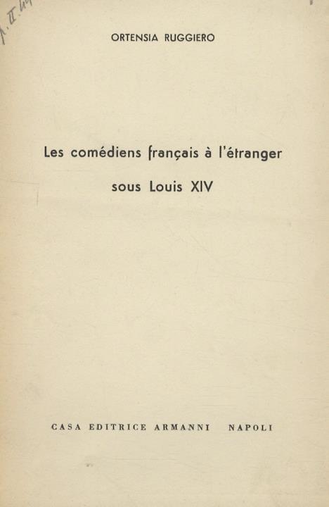 Les comédiens français à l'étranger sous Louis XIV - Ruggiero Ortensi - copertina