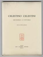Celestino Celestini, incisore e pittore. Testo di Pietro Annigoni