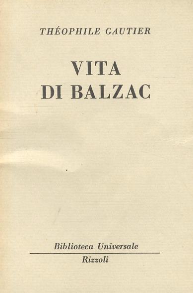 Vita di Balzac. (Traduzione e aggiunte di Antonio Crimi) - Théophile Gautier - copertina