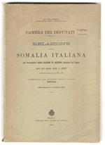 Relazione sulla Somalia italiana del governatore nobile Giacomo De Martino, senatore del regno : per gli anni 1911 e 1912 (articolo 2 della legge 5 aprile 1908, n. 161). Presentata dal ministro delle colonie (Bertolini) nella tornata del 4 dicembre 1