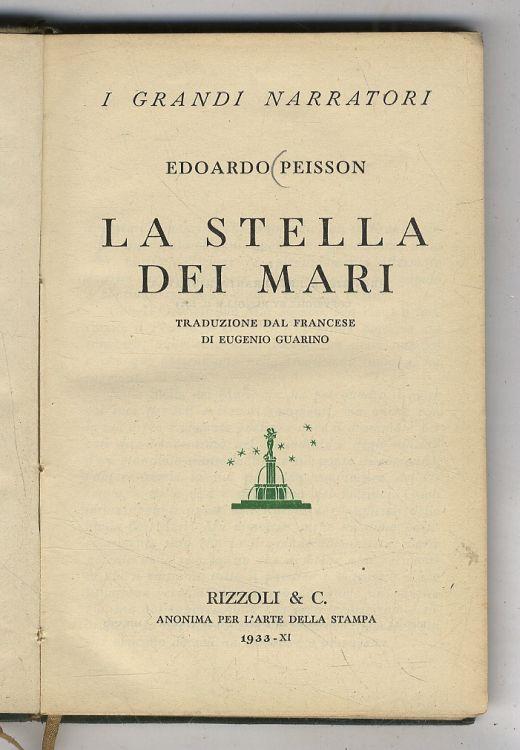 La stella dei mari. Traduzione dal francese di Eugenio Guarino - Édouard Peisson - copertina