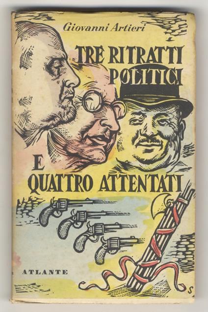 Tre ritratti politici e quattro attentati - Giovanni Artieri - copertina