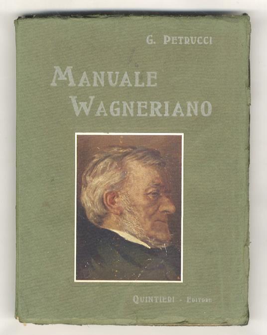 Manuale Wagneriano. Ritratto e decorazioni di A. Magrini - Gualtiero Petrucci - copertina