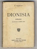 Dionisia. Romanzo. Traduzione di Adele Levi