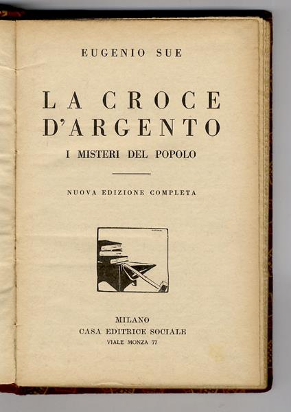 La croce d'argento. I misteri del popolo. Nuova edizione completa - Eugène Sue - copertina