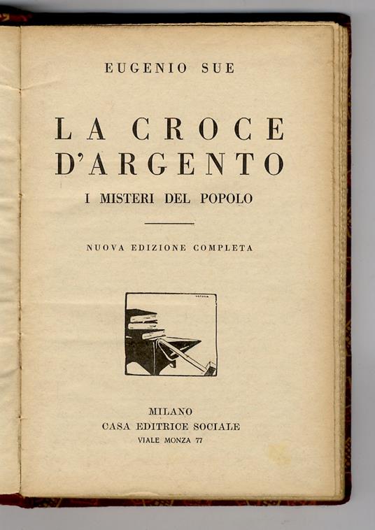 La croce d'argento. I misteri del popolo. Nuova edizione completa - Eugène Sue - copertina