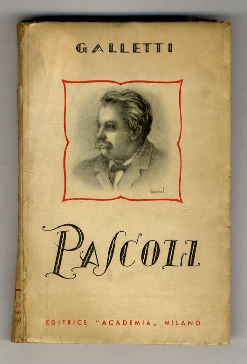 Pascoli. Terza edizione - Alfredo Galletti - copertina