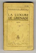 La luxure de Grenade