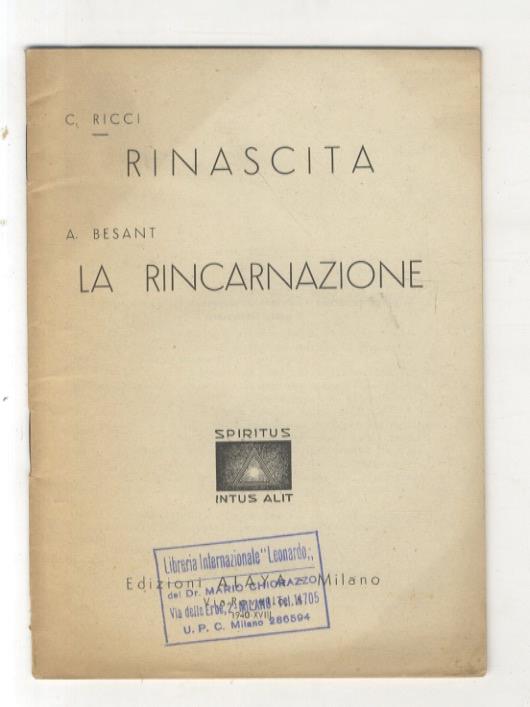 Rinascita. [Segue:] BESANT A. La rincarnazione - C. Ricci - copertina