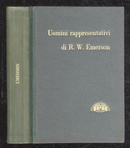 Uomini rappresentativi. Traduzione e studio di Guido Ferrando - Ralph W. Emerson - copertina