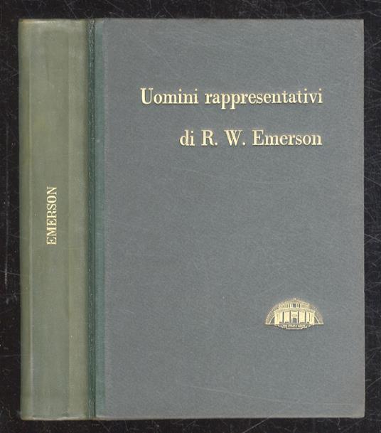 Uomini rappresentativi. Traduzione e studio di Guido Ferrando - Ralph W. Emerson - copertina