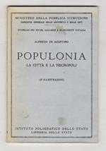 Populonia. La città e la necropoli. (25 illustrazioni)