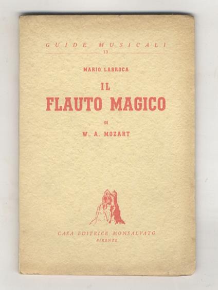 Il Flauto magico di W.A. Mozart - Mario Labroca - copertina