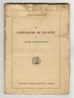 Il carenaggio di levante ed altre composizioni