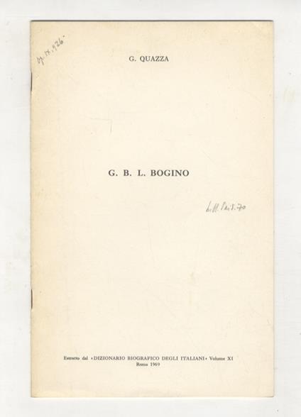 G.B.L. Bogino. Estratto dal Dizionario biografico degli Italiani volume XI - Guido Quazza - copertina