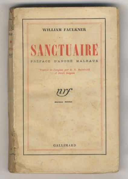 Sanctuaire. Préface d'André Malraux. Traduit de l'anglais par R.N. Raimbault et Henri Delgove. Dixième édition - William Faulkner - copertina