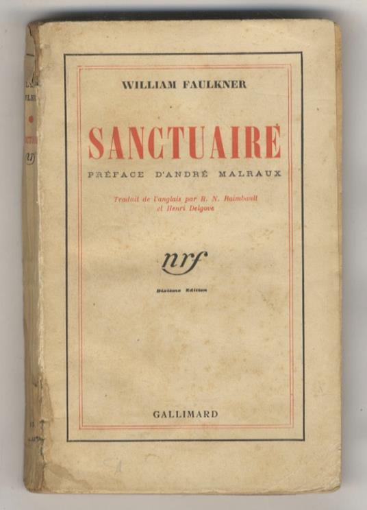 Sanctuaire. Préface d'André Malraux. Traduit de l'anglais par R.N. Raimbault et Henri Delgove. Dixième édition - William Faulkner - copertina