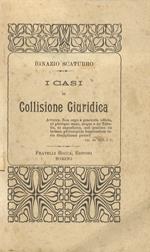 I casi di collisione giuridica. (Art. 49 C.P.)