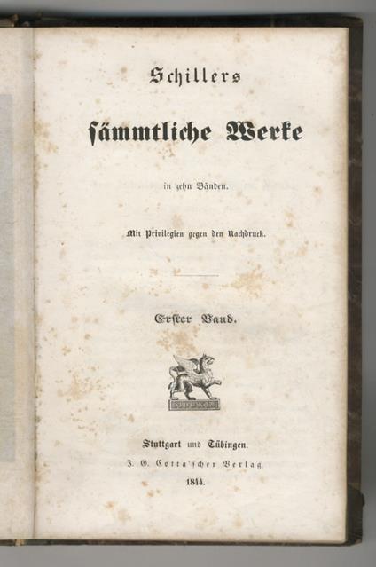 Sämmtliche Werke. In zehn Bänden. Mit Privilegen gegen den Nachdruck. Erster Band - Friedrich Schiller - copertina