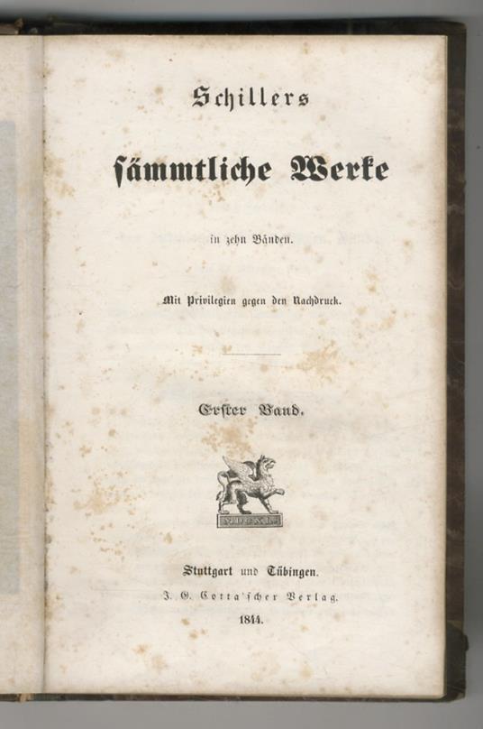 Sämmtliche Werke. In zehn Bänden. Mit Privilegen gegen den Nachdruck. Erster Band - Friedrich Schiller - copertina