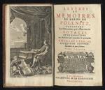 Lettres et memoires du baron de Pollnitz, contenant les observation qùil a faites dans ses voyages et le caractere des personnes qui composent les principales cours de l'Europe. Tome premier [-troisieme]. Cinquieme edition, augmentée de deux volumes