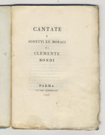 Cantate e sonetti XII morali di Clemente Bondi - Clemente Bondi - copertina