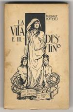 La vita e il destino. Saggio naturalista. Prefazione di Vittorio Emanuele Orlando