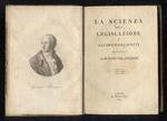 La Scienza della legislazione e gli opuscoli scelti del Cavaliere Gaetano Filangieri. Volume primo [- volume quinto]