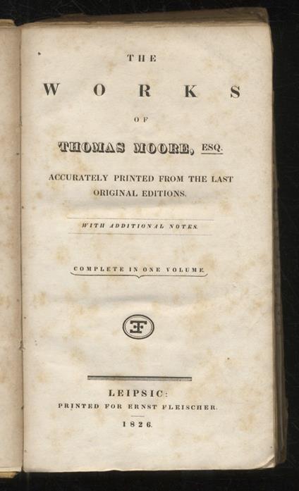 The works of Thomas Moore, accurately printed from the last original editions. Complete in one volume - Thomas Moore - copertina