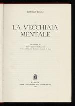 La vecchiaia mentale. Con prefazione del prof. Umberto De Giacomo