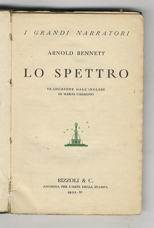 Lo Spettro. Traduzione dall'inglese (e prefazione) di Mario Casalino - Arnold Bennett - copertina