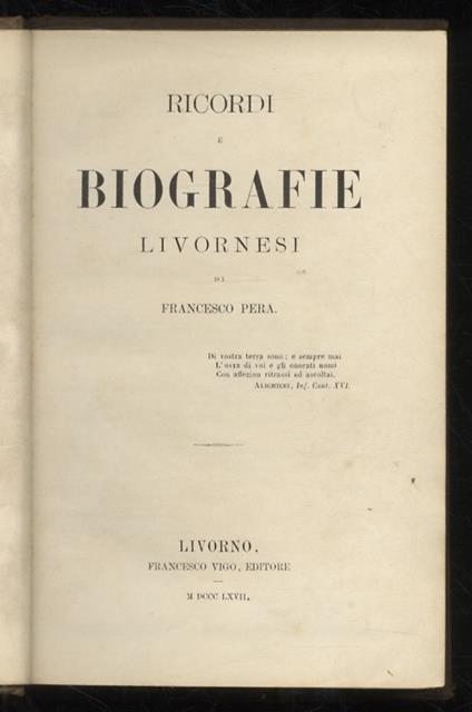 Ricordi e biografie livornesi [...] - Francesco Pera - copertina