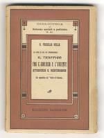 La linfa di una via internazionale: il traffico fra l'America e l'Oriente attraverso il Mediterraneo. Con appendice sul Porto di Palermo