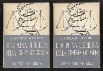 Disciplina giuridica della cinematografia. Prefazione del prof. Alfredo de Gregorio - Mario Montanari - copertina