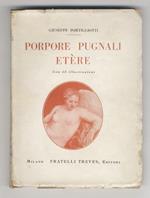 Porpore, pugnali, etère