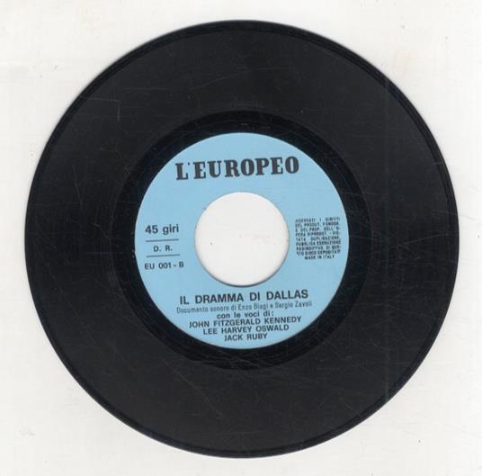 Europeo (L') Presenta: Il Dramma di Dallas. Documento Sonoro di Enzo Biagi e Sergio Zavoli. Voci - copertina