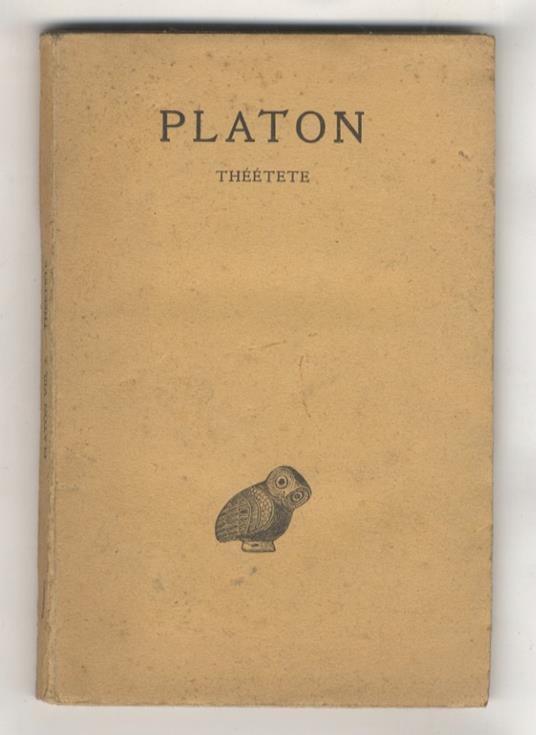 Oeuvres complètes. Tome VIII - 2e partie: Théétète. Text traduit par Auguste Diès - copertina