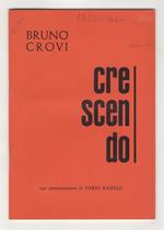 Crescendo. [Versi]. Con presentazione di Dario Rastelli
