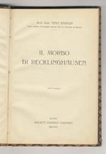Il morbo di Recklinghausen (con 9 tavole)