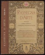 RASSEGNA d'Arte. Diretta da Guido Cagnola e Francesco Malaguzzi Valeri. Anno XIV. 1914. Fascicoli da 3 a 12 [mancano i fascicoli 1 e 2]. [Legato con:] RASSEGNA d'Arte. Diretta da Guido Cagnola e Francesco Malaguzzi Valeri. Anno XV. 1915. Fascicoli da
