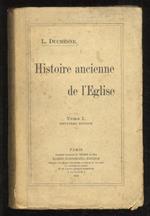 Histoire ancienne de l'Eglise. Tome I [- tome III]