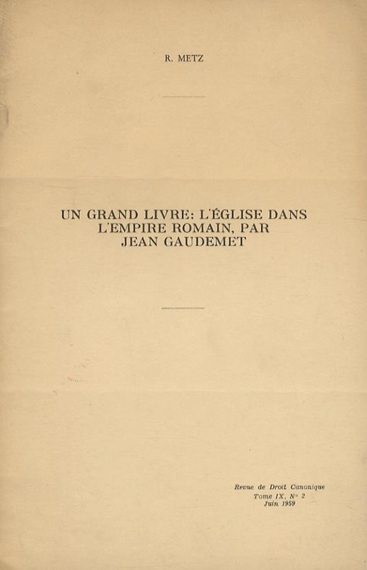 Un grand livre: l'Eglise dans l'empire romain, par Jean Gaudemet - René Metz - copertina