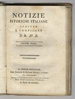 Notizie istoriche italiane scritte e compilate da M.R