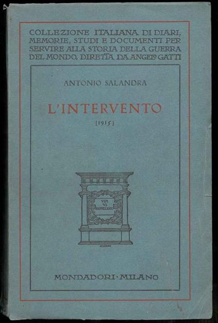 L' Intervento. (1915). Ricordi e pensieri - Antonio Salandra - copertina