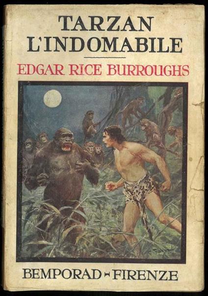 Tarzan l'indomabile. Con 8 tavole fuori testo di F.Fabbi - Edgar Rice Burroughs - copertina