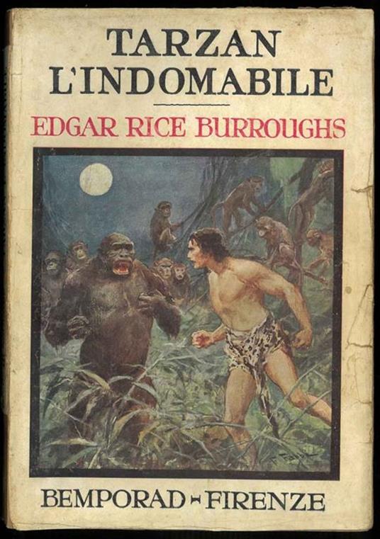 Tarzan l'indomabile. Con 8 tavole fuori testo di F.Fabbi - Edgar Rice Burroughs - copertina