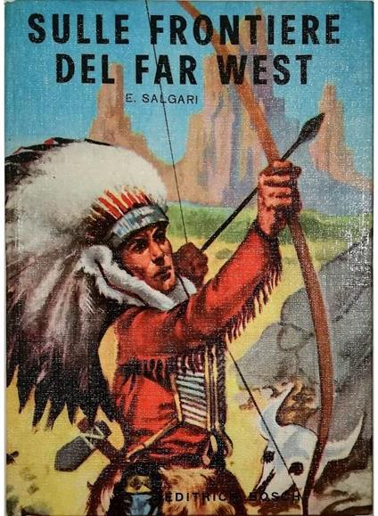 Sulle frontiere del Far West - Emilio Salgari - copertina