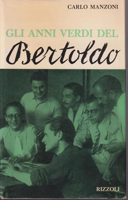 Gli anni verdi del Bertoldo Un po' diario, un po' antologia di sette anni di umorismo - Carlo Manzoni - copertina