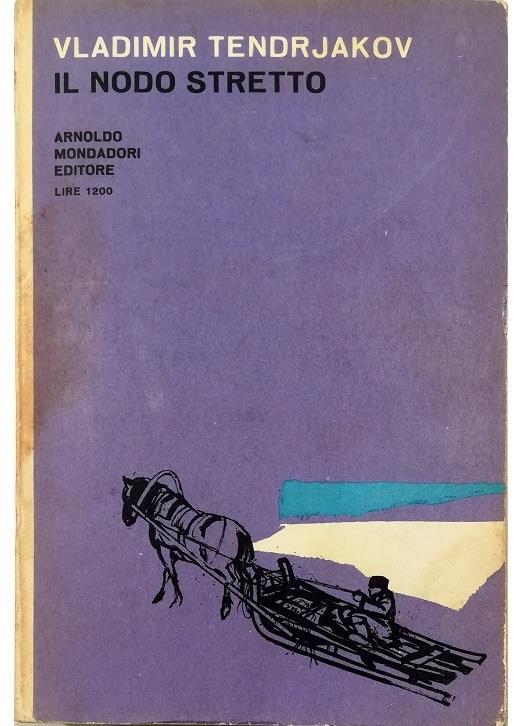 Il nodo stretto - Vladimir Tendrjakov - copertina